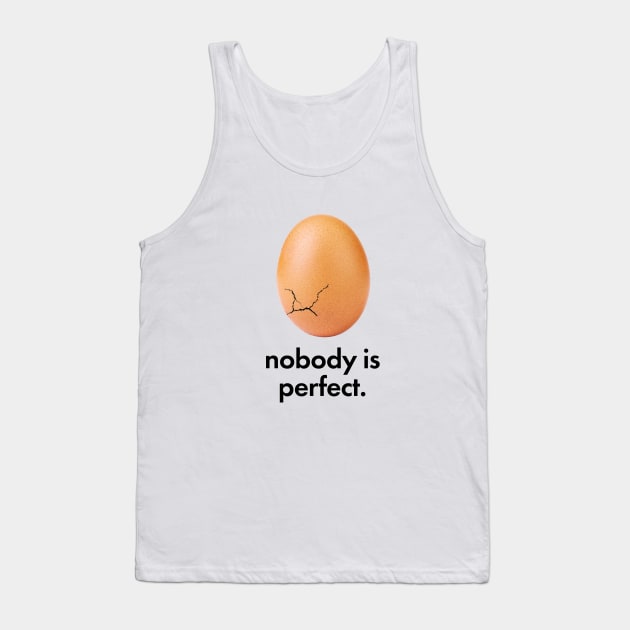 Nobody is perfect Tank Top by Stivo